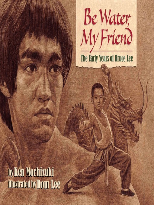 Title details for Be Water, My Friend by Ken Mochizuki - Available